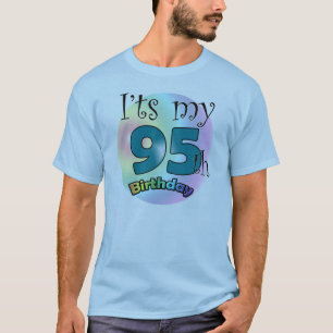 Camiseta Es mi cumpleaños número 95