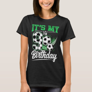 Camiseta Es mi cumpleaños número 9 niño balón de fútbol 9 a
