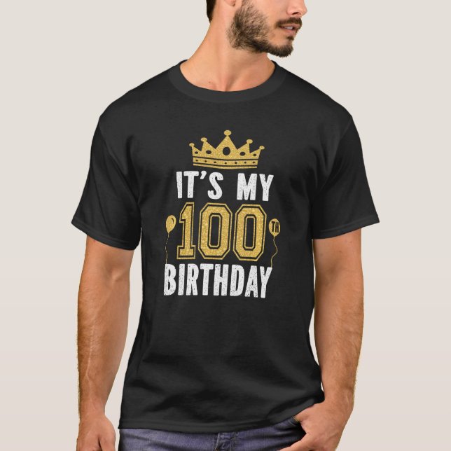 Camiseta Es mi cumpleaños número cien por cien años (Anverso)