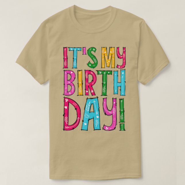 Camiseta Es mi cumpleaños para mujeres, hombres y Chicas cu (Diseño del anverso)