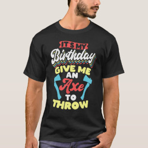 Camiseta Es mi cumpleaños, que se está lanzando