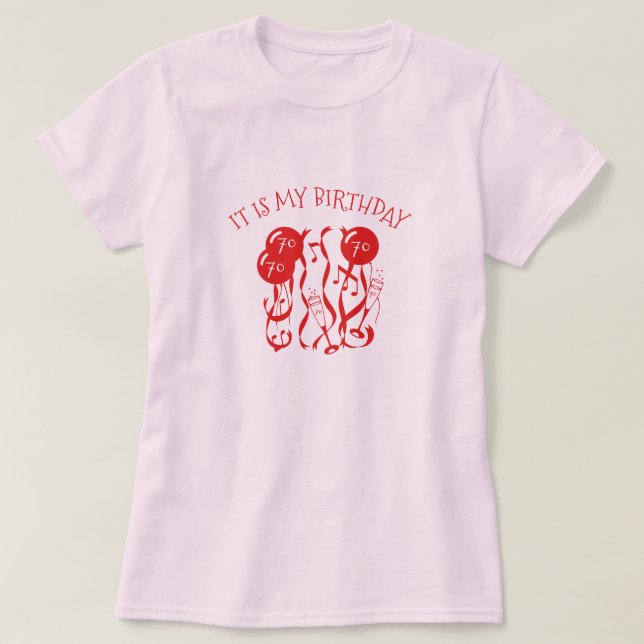Camiseta es mi cumpleaños que soy 70 años (Diseño del anverso)