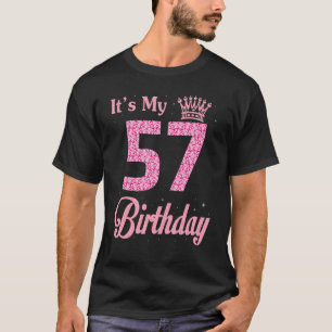 Camiseta Es mi cumpleaños reina de 57 años, feliz conmigo.