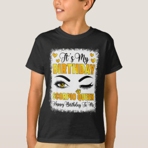 Camiseta Es Mi Cumpleaños Reina Escorpio Feliz Cumpleaños P