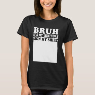 Camiseta Es Mi Cumpleaños Señal Mi Cumpleaños Divertido Es