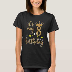 Camiseta Es Mi Cumpleaños Todo El Día 8 Chica De Cumpleaños
