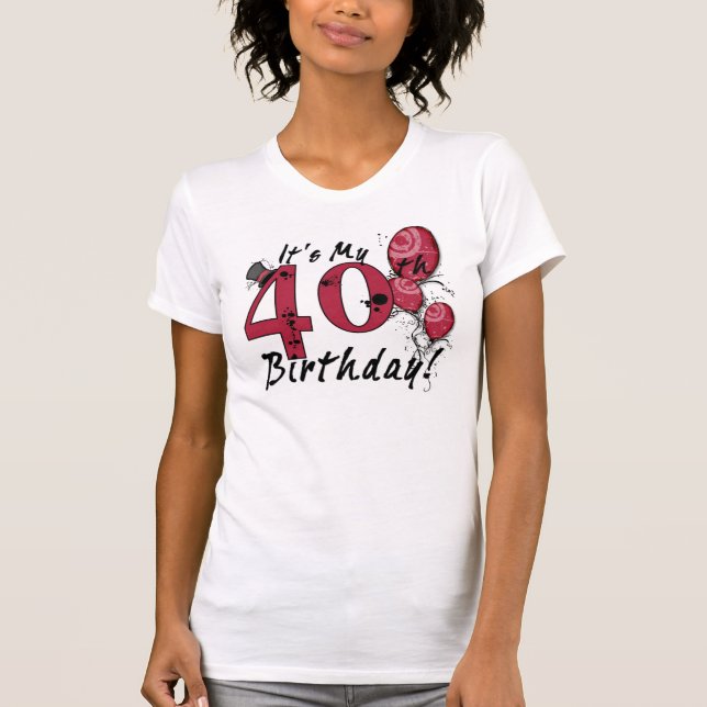 Camiseta Es mi fiesta de cumpleaños 40. (Anverso)