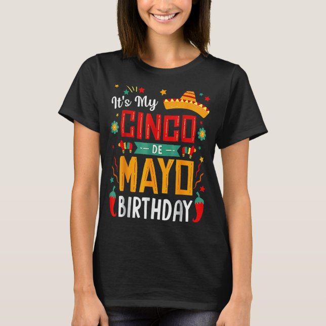 Camiseta Es mi fiesta de cumpleaños 5 de Cinco De Mayo (Anverso)