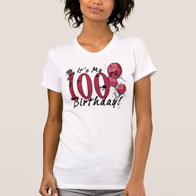 Camiseta Es mi fiesta de cumpleaños número 100. (Anverso)