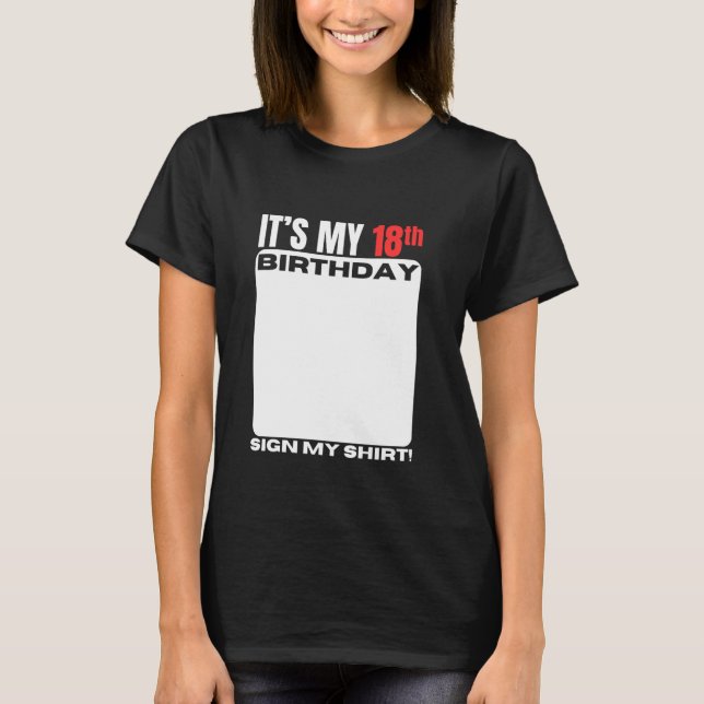 Camiseta Es mi fiesta de cumpleaños número 18 años (Anverso)