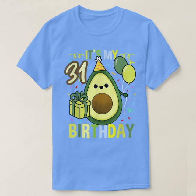 Camiseta Es mi fiesta de cumpleaños número 31 de aguacate (Diseño del anverso)