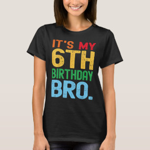 Camiseta Es mi fiesta de cumpleaños número 6.