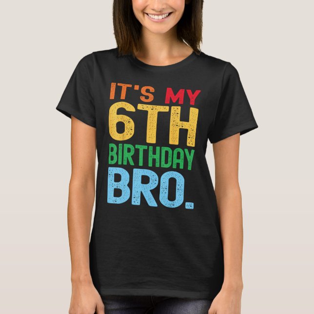 Camiseta Es mi fiesta de cumpleaños número 6. (Anverso)