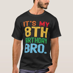 Camiseta Es mi fiesta de cumpleaños número 8, hermano graci