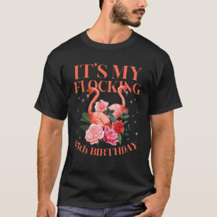 Camiseta Es mi Flamingo de 45 años, cumpleaños, día 45 del 