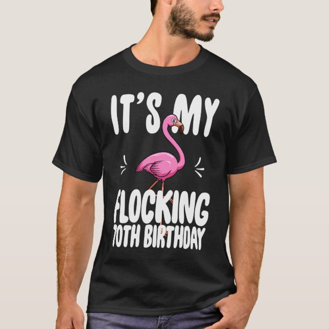 Camiseta Es mi Flamingo Rosa Funny de 70 Años Funny (Anverso)