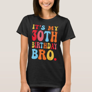 Camiseta Es mi hermano de cumpleaños número 30 Chicas de ni