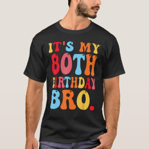 Camiseta Es mi hermano de cumpleaños número 80, ancianas, h