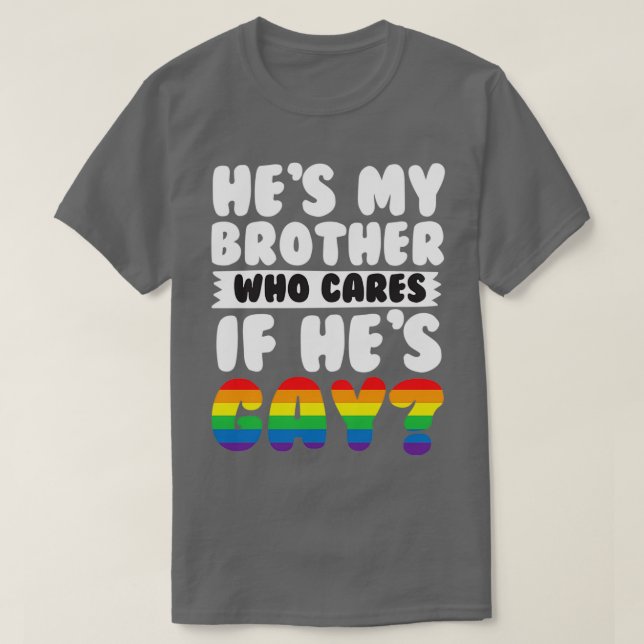 Camiseta Es mi hermano quien es si es gay (Diseño del anverso)