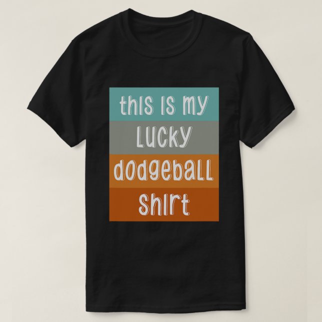 Camiseta Es Mi Lucky Dodgeball (Diseño del anverso)