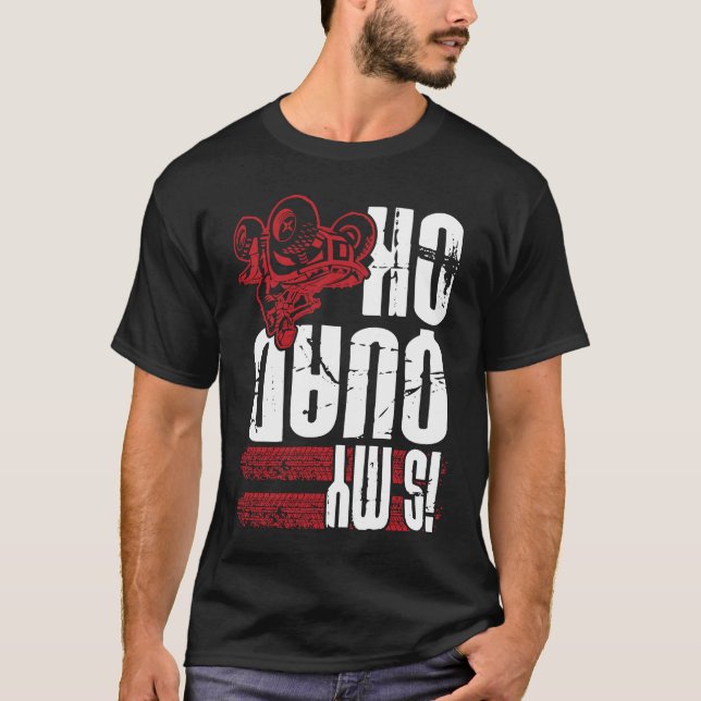 Camiseta Es mi moto sucia ATV Quad Ok (Anverso)