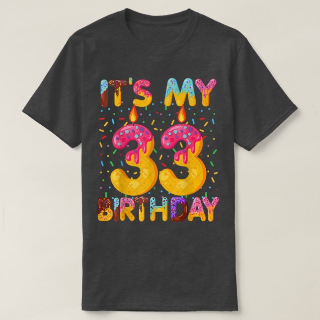Camiseta Es mi premio de cumpleaños número 33 Donut de 33 a (Diseño del anverso)