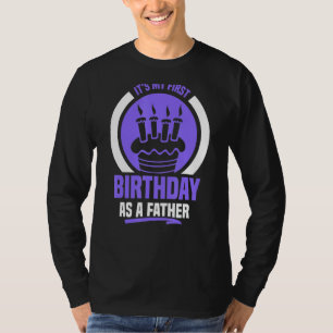 Camiseta Es mi primer cumpleaños como padre papá papá Fiest