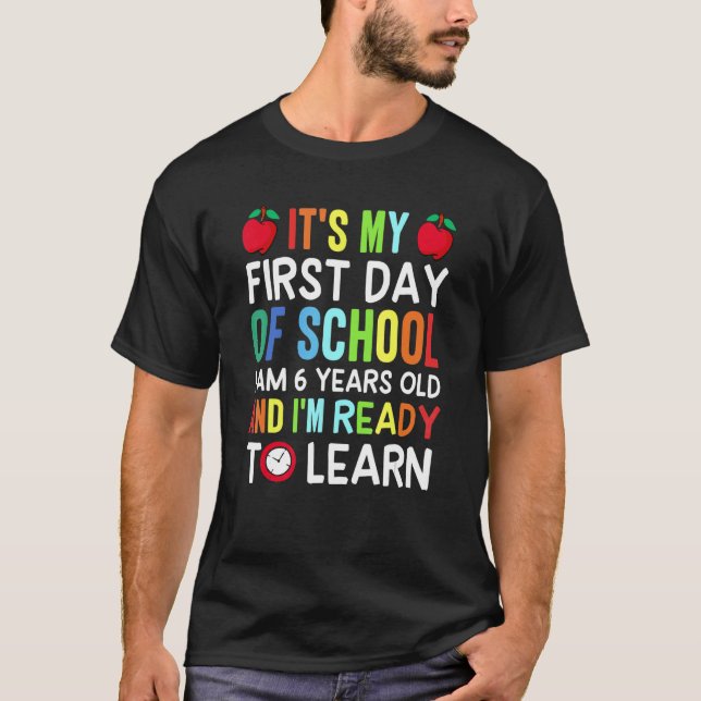 Camiseta Es mi primer día de clases, tengo 6 años y medio (Anverso)