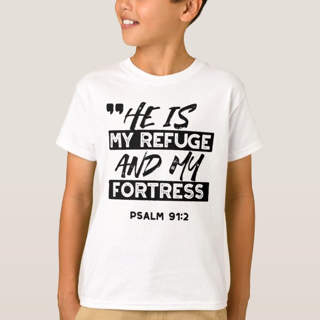 Camiseta Es mi refugio y mi fortaleza - Salmo 91:2 Biblia (Anverso)