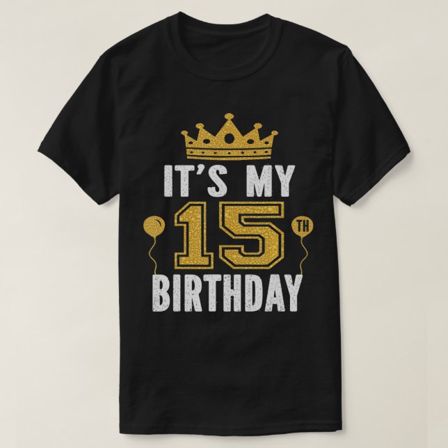 Camiseta Es mi regalo de cumpleaños número 15 chicos de 15  (Diseño del anverso)