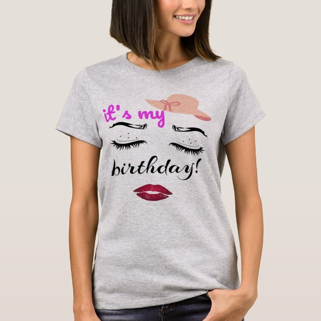 Camiseta Es mi regalo de cumpleaños, pestañas y labios (Anverso)
