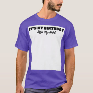 Camiseta Es mi Rótulo de cumpleaños mi gracioso