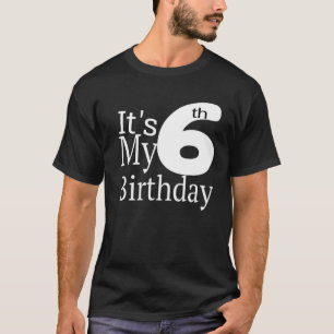 Camiseta Es mi sexto cumpleaños