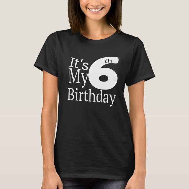 Camiseta Es mi sexto cumpleaños (Anverso)