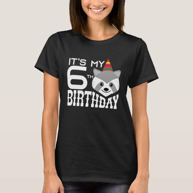 Camiseta Es mi sexto cumpleaños hijo de Raccoon de 6 años B (Anverso)