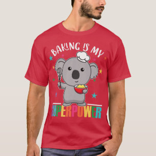 Camiseta Es Mi Superpotencia Cuyo Koala Está Haciendo Cupca