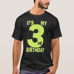 Camiseta Es mi tercer cumpleaños, Chica de 3 años y niño 3