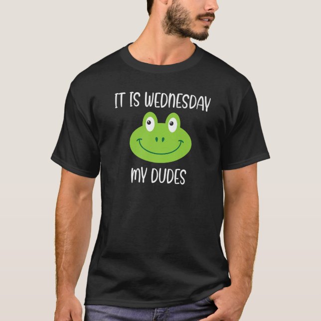 Camiseta Es miércoles, amigos (Anverso)