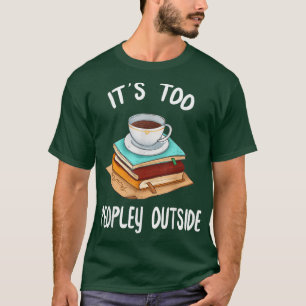Camiseta Es muy popular fuera del divertido amor por la lec