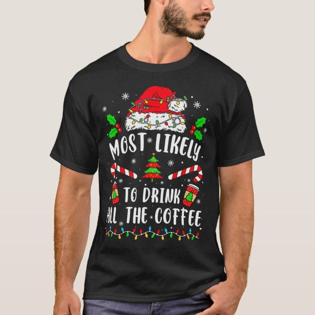Camiseta Es Muy Probable Que Beba A Toda La Familia Funny D (Anverso)