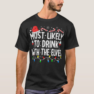 Camiseta Es Muy Probable Que Beba Con El Elfos Bebiendo C