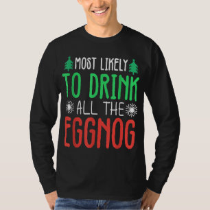 Camiseta Es Muy Probable Que Beba Todas Las Graciosas X-mas