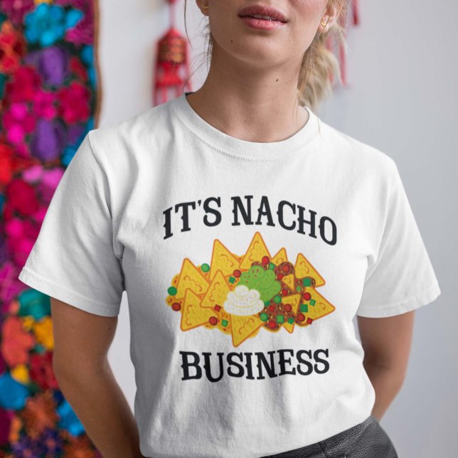 Camiseta Es Nacho Business (Subido por el creador)