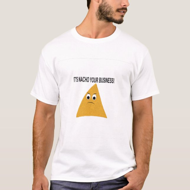 Camiseta Es Nacho tu negocio (Anverso)