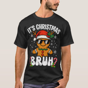 Camiseta Es Navidad Hermano Meme Divertido Pan De Jengibre