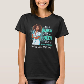 Camiseta Es negra, es una reina, es una asistente médica