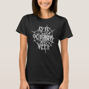Camiseta Es Octubre Ya Es Araña Cuidada Web Halloween 1