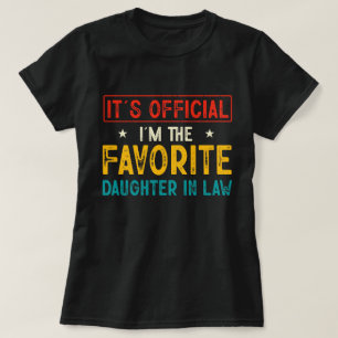 Camiseta Es oficial que soy la hija favorita en la ley