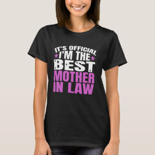 Camiseta Es oficial soy la mejor suegra de la ley de la mad