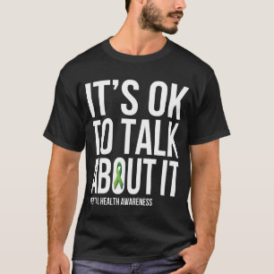Camiseta Es okoalk sobre la conciencia de la salud mental G